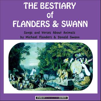 Michael Flanders and Donald Swann - The Bestiary of Flanders & Swann: Songs and Verses About Animals (Remastered)