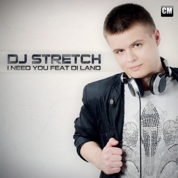 DJ Stretch - I Need You (feat. Di Land)