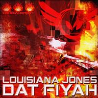 Louisiana Jones - Dat Fiyah EP