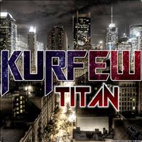 Kurfew - Titan
