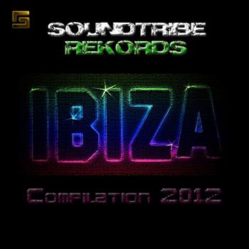 Various Artists - Soundtribe Ibiza 2012 Compilation