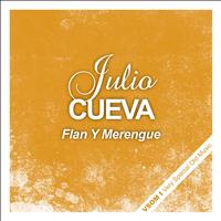 Julio Cueva - Flan y Merengue