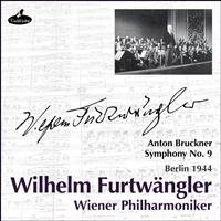 Berliner Philharmoniker, Wilhelm Furtwängler - Bruckner : Symphony No. 9 (Berlin 1944)