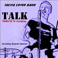 Tacita Cover Band - Talk (Tribute to Coldplay)