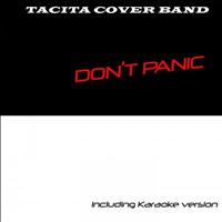 Tacita Cover Band - Don't Panic
