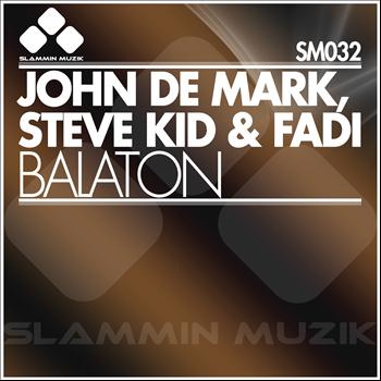 John De Mark, Steve Kid, Fadi - Balaton
