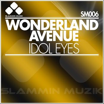 Wonderland Avenue - Idol Eyes