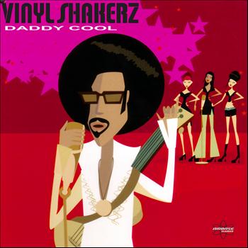 Vinylshakerz - Daddy Cool (Special Maxi Edition)