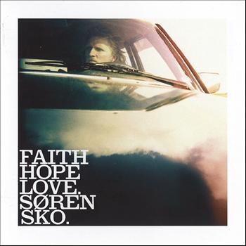 Søren Sko - Faith Hope Love