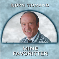 Bjørn Tidmand - Mine Favoritter