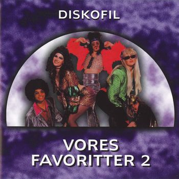 Diskofil - Vores Favoritter 2