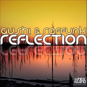 Gushi & Raffunk - Reflection