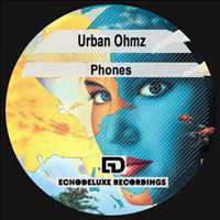 Urban Ohmz - Phones