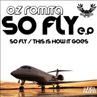Oz Romita - So Fly