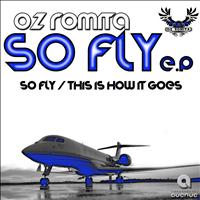 Oz Romita - So Fly