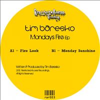 Tim Baresko - Mondays Fire