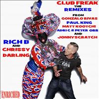 Rich B & Chrissy Darling - Club Freak - The Remixes