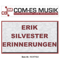 Erik Silvester - Erik Silvester Erinnerungen