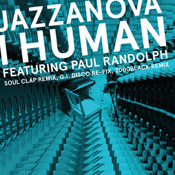 Jazzanova - I Human feat. Paul Randolph - Remixes 1 (Soul Clap / 2000black / G.I. DISCO)