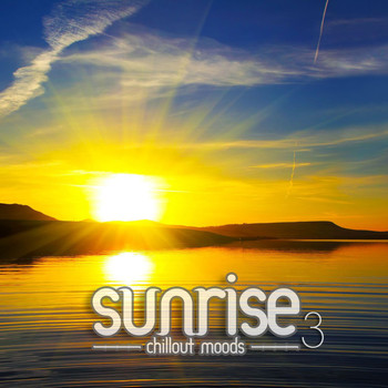 Various Artists - Sunrise - Chillout Moods (Vol. 3)