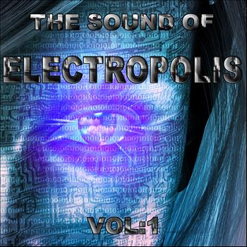 Various Artists - The Sound of Electropolis, Vol.1 (A Great Soundtrack of Electro and House)
