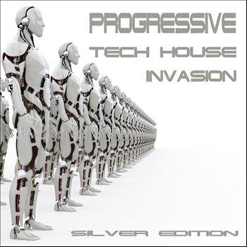 Various Artists - Progressive Tech House Invasion (The Silver Edition)