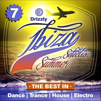 Various Artists - Drizzly Ibiza Summer Selection, Vol. 7 (The Best in Dance, Trance, House, Electro)