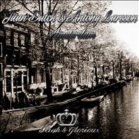 Juan Dutch, Antony Larsson - Amsterdam