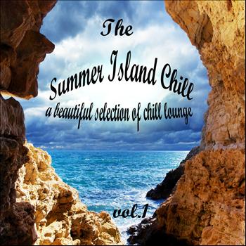 Various Artists - The Summer Island Chill, Vol. 1 (A Beautiful Selection of Chill Out Lounge)