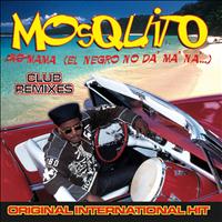 Mosquito - No Mama (El Negro No Da' Ma' Na')