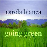 Carola Bianca - Going Green (Proghouse Mix) - Single