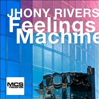 Jhony Rivers - Feelings Machine