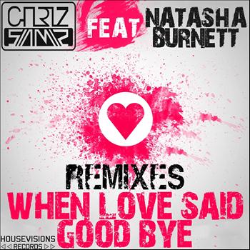Chriz Samz - When Love Said Good Bye, Part 2 (Remixes)