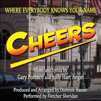 Fletcher Sheridan - "Where Everybody Knows Your Name" - Theme from "Cheers" - Single