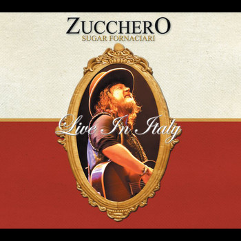 Zucchero - Live In Italy (Deluxe Version)