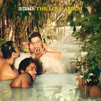 Anaïs - The Love Album (With PDF Booklet)