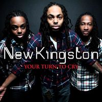 New Kingston - Your Turn To Cry - Single