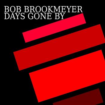 Bob Brookmeyer - Days Gone By