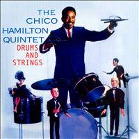 The Chico Hamilton Quintet - Drums and Strings