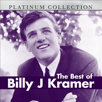Billy J Kramer - The Best of Billy J Kramer