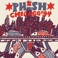 Phish - Phish: Chicago '94