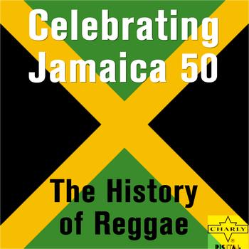 Various Artists - Celebrating Jamaica 50: The History of Reggae