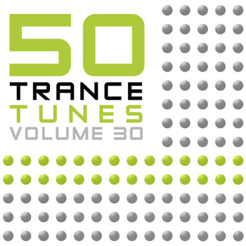 Various Artists - 50 Trance Tunes, Vol. 30