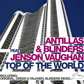 Antillas & Blinders feat. Jenson Vaughan - Top Of The World