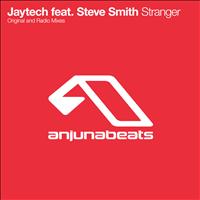 Jaytech feat. Steve Smith - Stranger