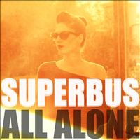 Superbus - All Alone (Remix)
