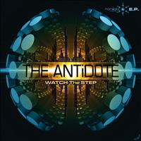 The Antidote - Watch The Step