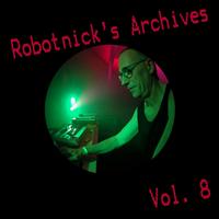 Alexander Robotnick - Robotnick's Archives Vol8