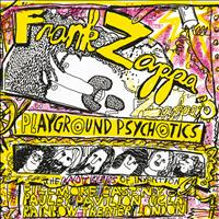 Frank Zappa, The Mothers Of Invention - Playground Psychotics