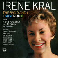 Irene Kral - The Band and I / Steveireneo!
